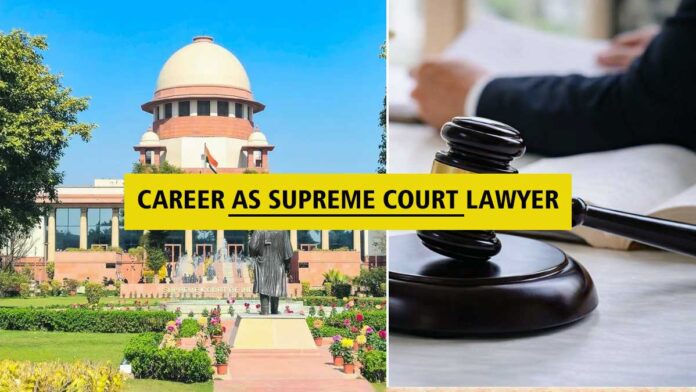 Supreme Court Lawyer बनना है? जानिए कितने साल का अनुभव चाहिए, AOR बनने तक का पूरा सफर