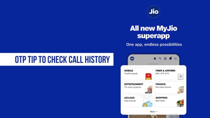 OTP Tip To Check Call History: सिर्फ एक OTP से? MyJio में ऐसे देखें अपनी पूरी Call Details